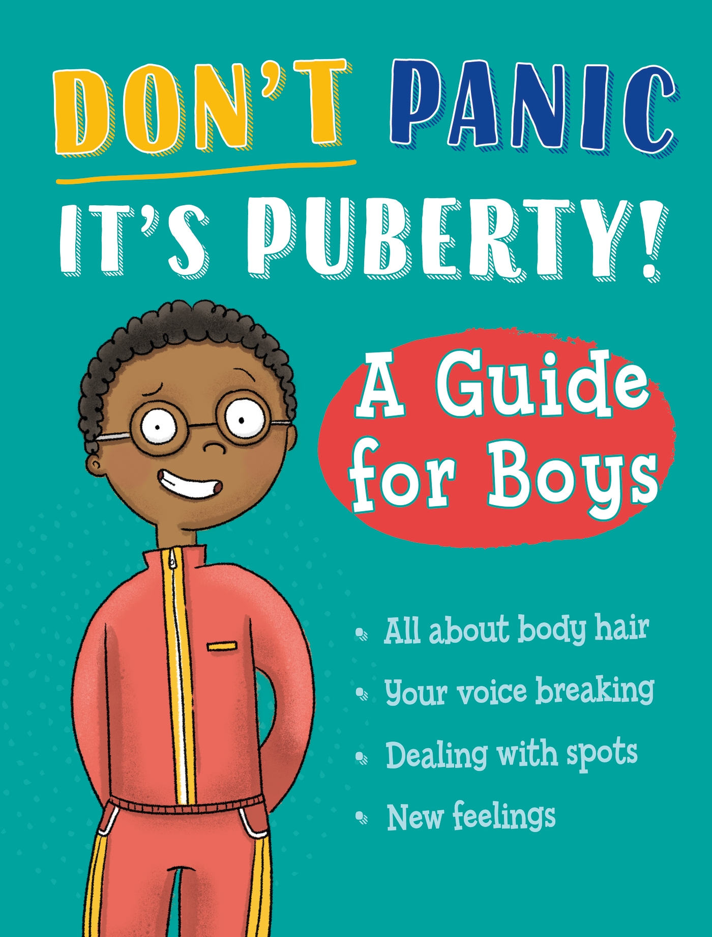 Don't Panic, It's Puberty! A Guide for Boys Hachette Schools