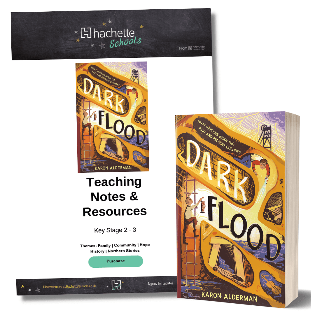 Hachette Schools Dark Flood – Teaching Notes - Hachette Schools
